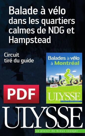 Couverture du livre « Balade à vélo dans les quartiers calmes de NDG et Hampstead » de  aux éditions Ulysse