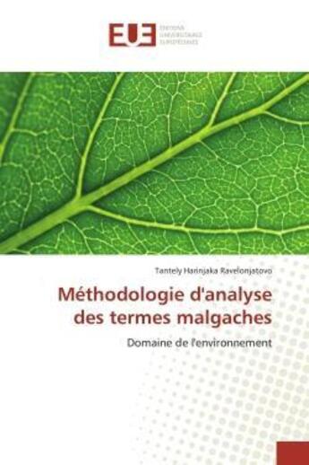 Couverture du livre « Methodologie d'analyse des termes malgaches - domaine de l'environnement » de Ravelonjatovo T H. aux éditions Editions Universitaires Europeennes