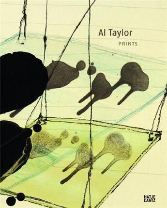 Couverture du livre « Al Taylor ; prints » de Michael Semff aux éditions Hatje Cantz