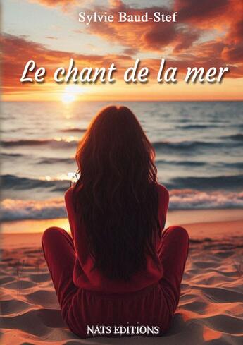 Couverture du livre « Le chant de la mer » de Sylvie Baud-Stef aux éditions Nats