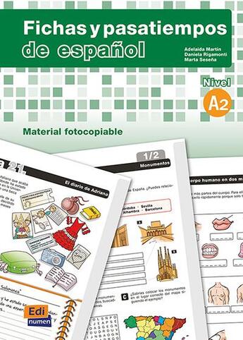 Couverture du livre « Fichas y pasatiempos de espanol ; A2 » de Adelaida Martin Bosque et Marta Sesena Gomez et Daniela Rigamonti aux éditions Edinumen