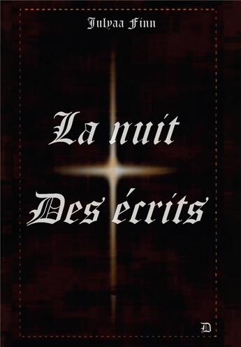 Couverture du livre « La nuit des écrits » de Julyaa Finn aux éditions Bookelis