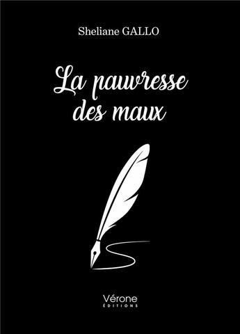 Couverture du livre « La pauvresse des maux » de Sheliane Gallo aux éditions Verone