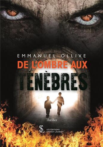 Couverture du livre « De l'ombre aux tenebres » de Emmanuel Ollive aux éditions Sydney Laurent