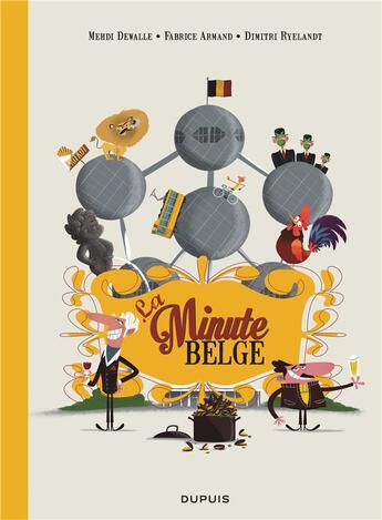 Couverture du livre « La minute belge Tome 1 » de Fabrice Armand et Dimitri Ryelandt et Mehd Dewalle aux éditions Dupuis