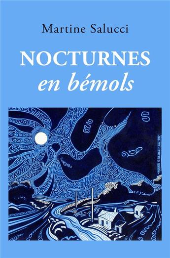 Couverture du livre « Nocturnes en bémols » de Martine Salucci aux éditions Librinova