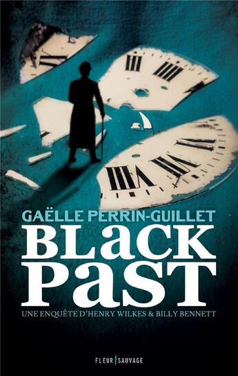 Couverture du livre « Black past » de Gaelle Perrin-Guillet aux éditions Fleur Sauvage