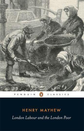 Couverture du livre « London Labour and the London Poor » de Henry Mayhew aux éditions Penguin Books Ltd Digital