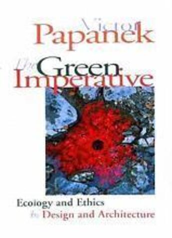 Couverture du livre « Victor papanek the green imperative (paperback) » de Victor Papanek aux éditions Thames & Hudson