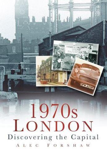 Couverture du livre « 1970s London » de Forshaw Alec aux éditions History Press Digital