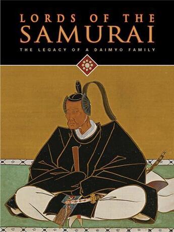 Couverture du livre « Lords of the samurai the legacy of a daimyo family » de Woodson Yoko aux éditions Tuttle