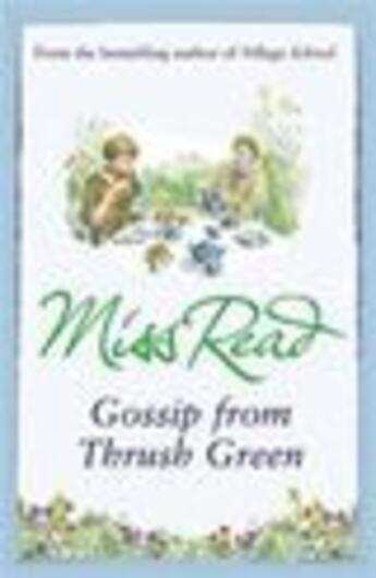 Couverture du livre « Gossip from Thrush Green » de Miss Read aux éditions Orion