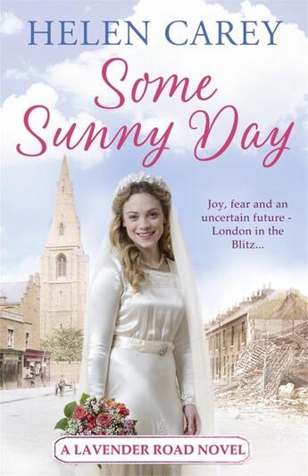 Couverture du livre « SOME SUNNY DAY - LAVENDER ROAD: BOOK 2 » de Helen Carey aux éditions Headline