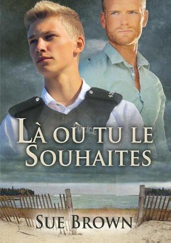 Couverture du livre « La o tu le souhaites » de Brown S aux éditions Dreamspinner Press