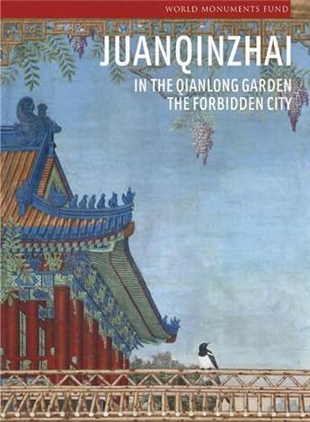 Couverture du livre « Juanqinzhai in the qianlong garden the forbidden city » de Berliner Nancy aux éditions Scala Gb