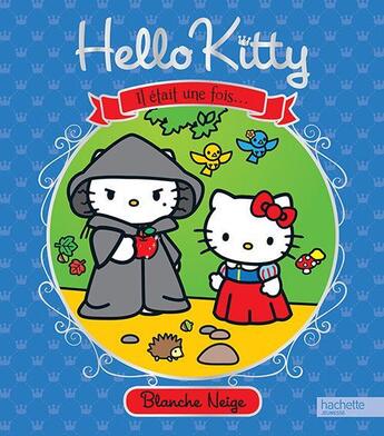 Couverture du livre « Hello Kitty ; il était une fois Blanche neige » de  aux éditions Hachette Jeunesse