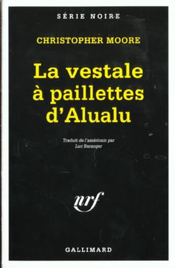 Couverture du livre « La vestale à paillettes d'Alualu » de Christopher Moore aux éditions Gallimard