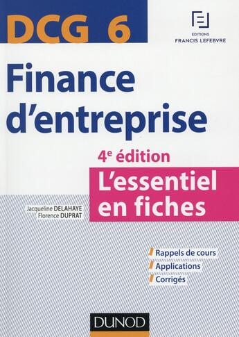 Couverture du livre « Dcg 6 ; finance d'entreprise (4e édition) » de Jacqueline Delahaye et Florence Delahaye-Duprat aux éditions Dunod