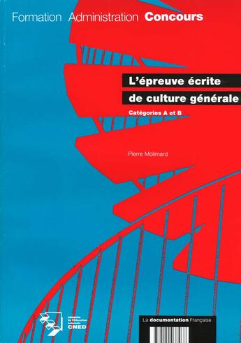 Couverture du livre « L'epreuve ecrite de culture generale categories a et b » de Molimard aux éditions Documentation Francaise