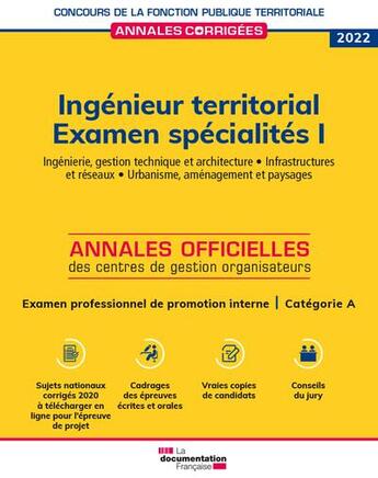 Couverture du livre « Ingénieur territorial 2021 examens spécialité I : ingéniérie, gestion technique et architecture. infrastructures et réseaux » de Cig Petite Couronne aux éditions Documentation Francaise