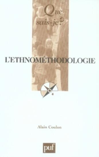 Couverture du livre « L'ethnométhodologie (5e édition) (5e édition) » de Coulon/Alain aux éditions Que Sais-je ?