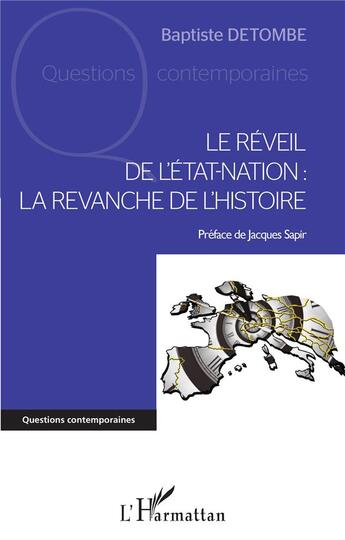 Couverture du livre « Le réveil de l'état-nation : la revanche de l'histoire » de Baptiste Detombe aux éditions L'harmattan