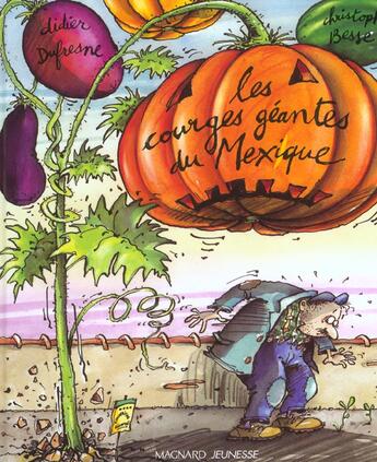 Couverture du livre « Les Courges Geantes Du Mexique » de Didier Dufresne aux éditions Magnard