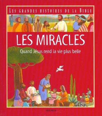 Couverture du livre « Les miracles, quand jesus rend la vie plus belle » de  aux éditions Mame