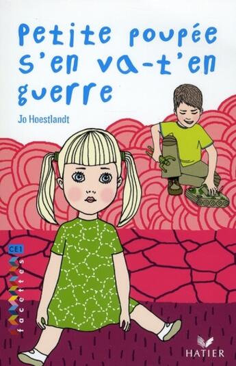 Couverture du livre « CE1 ; petite poupée s'en va-t'en guerre » de Hoestlandt/Green aux éditions Hatier