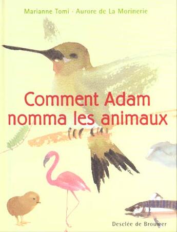 Couverture du livre « Comment adam nomma les animaux » de La Morinerie/Tomi aux éditions Desclee De Brouwer