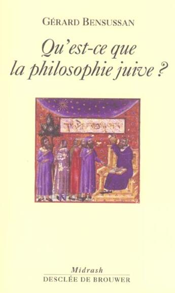 Couverture du livre « Qu'est-ce que la philosophie juive ? » de Gerard Bensussan aux éditions Desclee De Brouwer