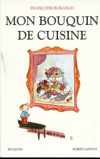 Couverture du livre « Mon bouquin de cuisine » de Francoise Burgaud aux éditions Bouquins