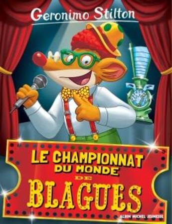 Couverture du livre « Geronimo Stilton Tome 26 : le championnat du monde des blagues » de Geronimo Stilton aux éditions Albin Michel Jeunesse