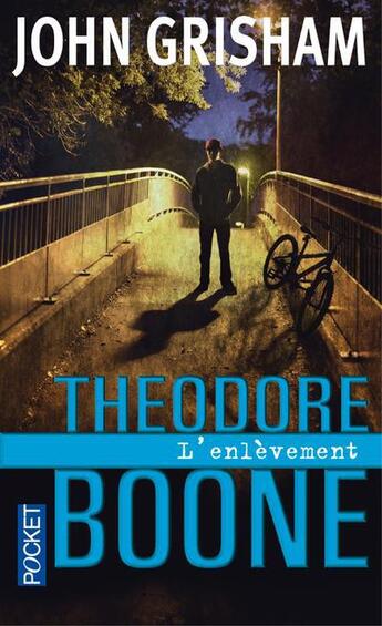 Couverture du livre « Théodore Boone ; l'enlèvement » de John Grisham aux éditions Pocket