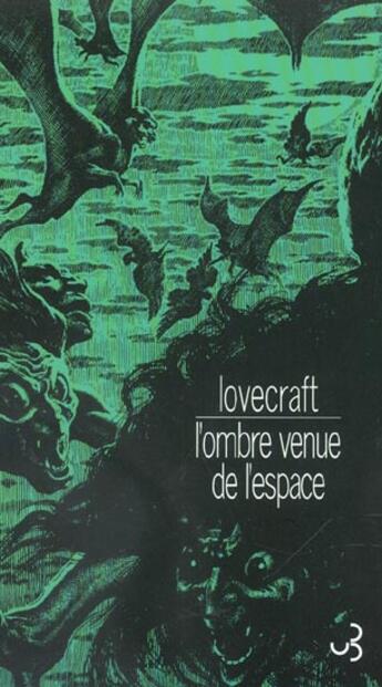 Couverture du livre « Ombre venue de l'espace (l') » de Howard Phillips Lovecraft aux éditions Christian Bourgois