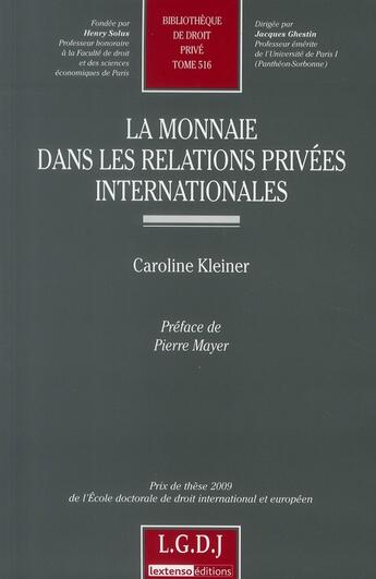 Couverture du livre « La monnaie dans les relations privées internationales » de Caroline Kleiner aux éditions Lgdj