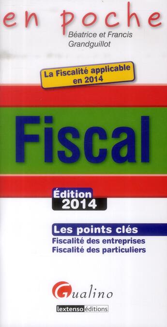 Couverture du livre « Fiscal 2014 » de Beatrice Grandguillot et Francis Grandguillot aux éditions Gualino