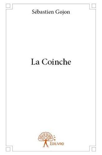 Couverture du livre « La coinche » de Sebastien Gojon aux éditions Edilivre