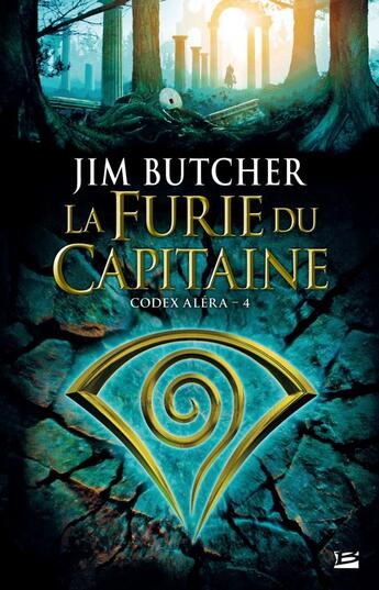 Couverture du livre « Codex Aléra Tome 4 : la furie du capitaine » de Jim Butcher aux éditions Bragelonne