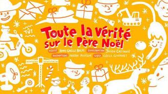 Couverture du livre « Toute la vérité sur le Père Noël » de Anne-Gaelle Balpe aux éditions La Souris Qui Raconte