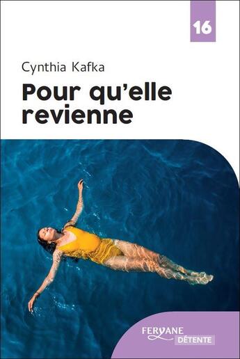 Couverture du livre « Pour qu'elle revienne » de Cynthia Kafka aux éditions Feryane