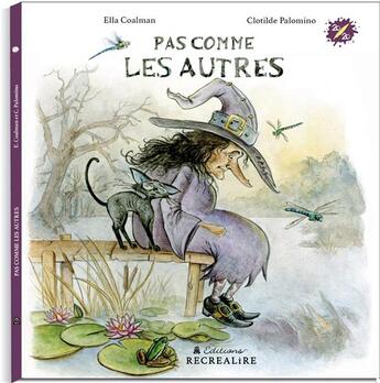 Couverture du livre « Pas comme les autres » de Ella Coalman et Clotilde Palomino aux éditions Recrealire