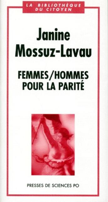 Couverture du livre « Femmes / hommes pour la parité » de Janine Mossuz-Lavau aux éditions Presses De Sciences Po