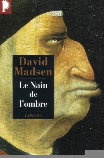 Couverture du livre « Le nain de l'ombre » de David Madsen aux éditions Libretto