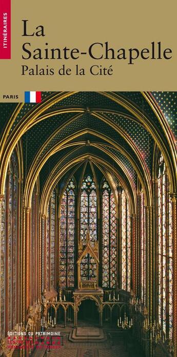 Couverture du livre « La Sainte-Chapelle ; palais de la Cité » de Laurence De Finance aux éditions Editions Du Patrimoine