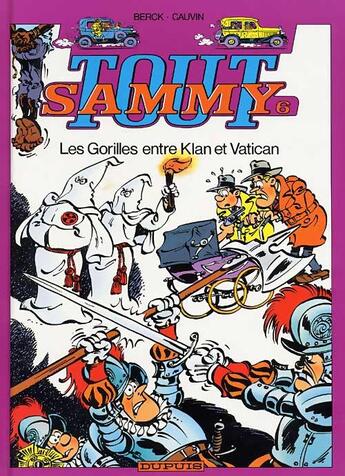 Couverture du livre « Tout Sammy Tome 6 ; les Gorilles entre Klan et Vatican » de Marga Berck et Raoul Cauvin aux éditions Dupuis