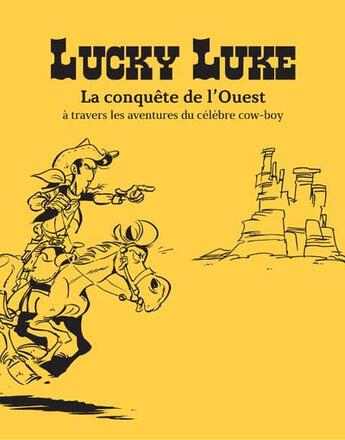 Couverture du livre « Lucky Luke ; la conquête de l'Ouest » de  aux éditions Prisma