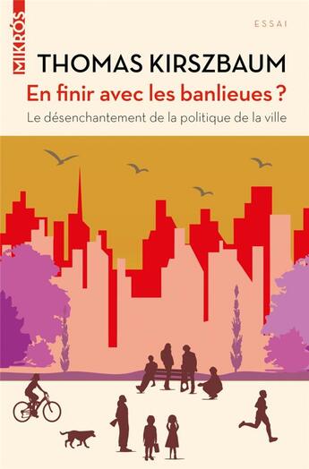 Couverture du livre « En finir avec les banlieues ? le désenchantement de la politique de la ville » de Thomas Kiirzbaum aux éditions Editions De L'aube