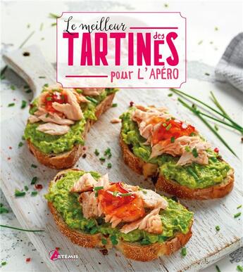 Couverture du livre « Le meilleur des tartines pour l'apéro » de  aux éditions Artemis