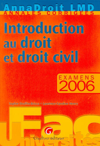 Couverture du livre « Anna droit 2006 introduction droit et droit civil (édition 2006) » de Druffin-Bricca/Henry aux éditions Gualino